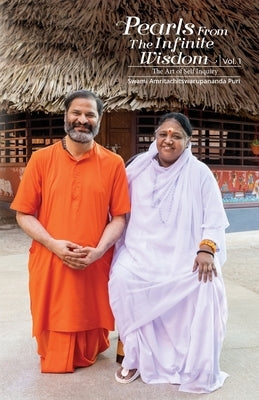 Pearls from the Infinite Wisdom V1 by Swami Amritachitswarupananda Puri