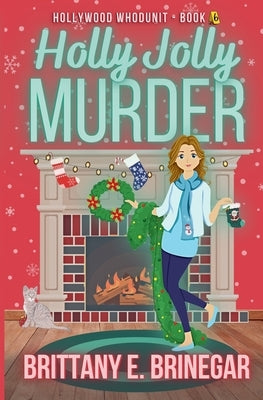 Holly Jolly Murder: A Christmas Convention Cozy Mystery by Brinegar, Brittany E.
