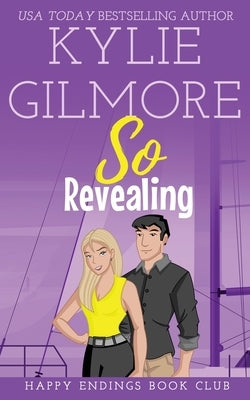 So Revealing by Gilmore, Kylie