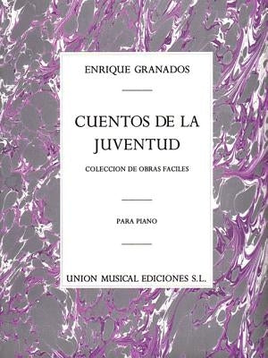 Enrique Granados: Cuentos de la Juventud Op.1 (Album for the Young) by Granados, Enrique
