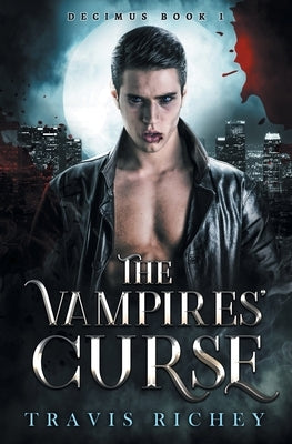 The Vampires' Curse by Richey, Travis