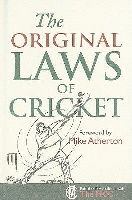 The Original Laws of Cricket by Atherton, Mike