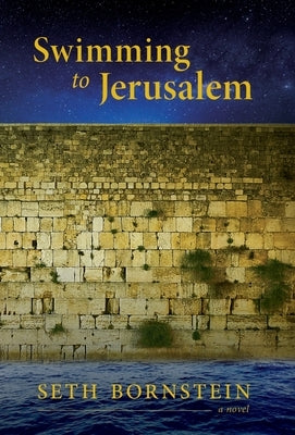 Swimming to Jerusalem by Bornstein, Seth
