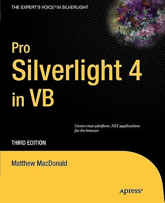 Pro Silverlight 4 in VB by MacDonald, Matthew