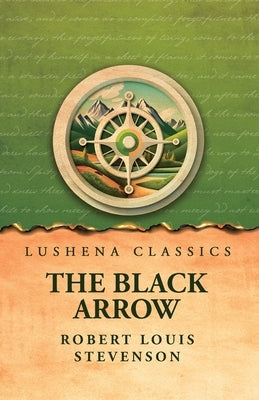 The Black Arrow by Robert Louis Stevenson