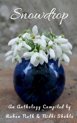 Snowdrop by Nath, Rohan