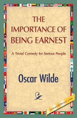 The Importance of Being Earnest by Wilde, Oscar
