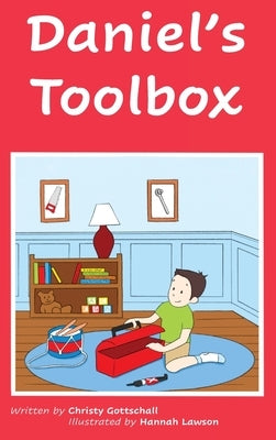 Daniel's Toolbox by Gottschall, Christy