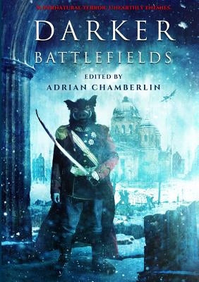 Darker Battlefields by Adrian Chamberlin