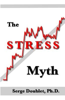 The Stress Myth by Doublet, Serge