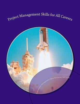 Project Management Skills for All Careers by Dishno, Occupational Training Institute
