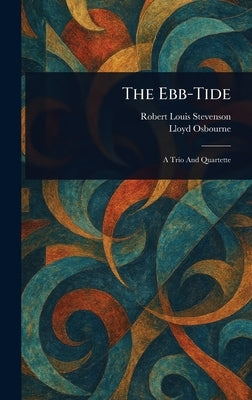 The Ebb-Tide by Stevenson, Robert Louis