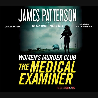 The Medical Examiner: A Women's Murder Club Story by Patterson, James