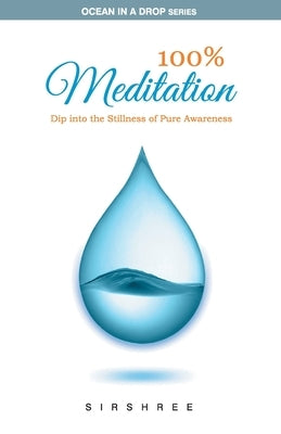 100% Meditation by Sirshree