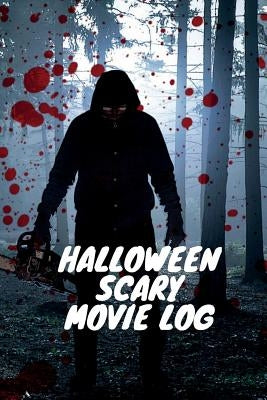Halloween Scary Movie Log by Finn, Grace &.
