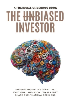 The Unbiased Investor by Underdog, Financial