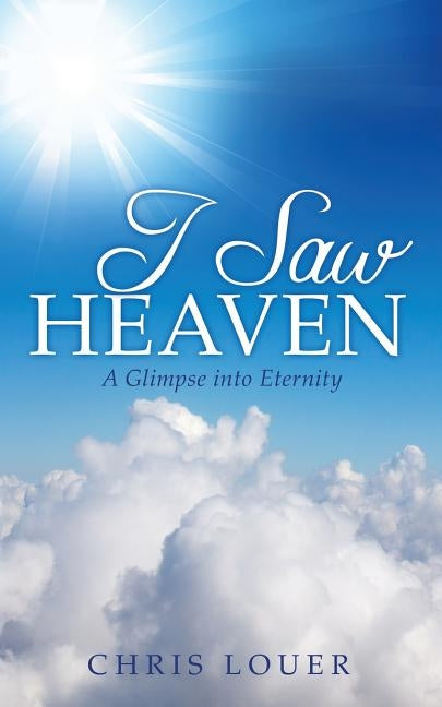 I Saw Heaven by Louer, Chris