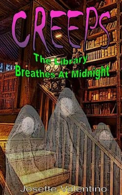 The Library Breathes at Midnight: Matt Franklin Must Face Things Not from This World. He's Forced to Confront Some of His Biggest Fears. But This Fear by Valentino, Josette