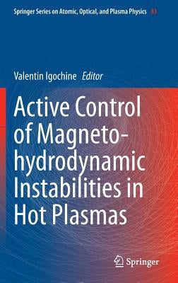 Active Control of Magneto-Hydrodynamic Instabilities in Hot Plasmas by Igochine, Valentin