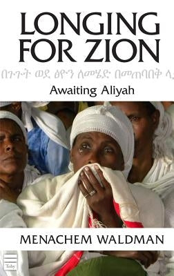 Longing for Zion by Waldman, Menachem