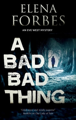 A Bad, Bad Thing by Forbes, Elena