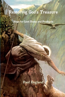 Restoring God's Treasure by England, Paul