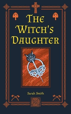 The Witch's Daughter by Smith, Sarah
