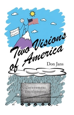 Two Visions of America by Jans, Don