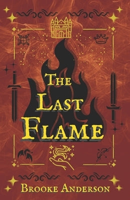 The Last Flame by Anderson, Brooke