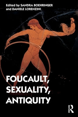 Foucault, Sexuality, Antiquity by Boehringer, Sandra