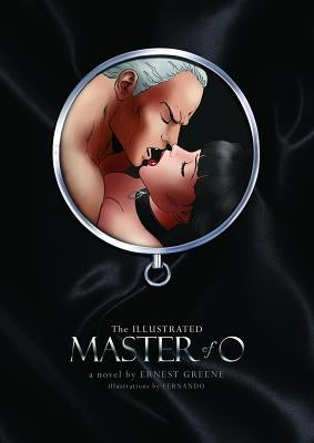 Master of O: Illustrated Version by Greene, Ernest