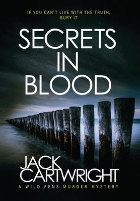 Secrets In Blood by Cartwright, Jack