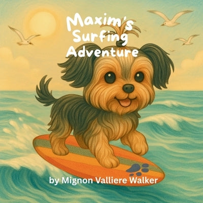 Maxim's Surfing Adventure by Walker, Mignon Valliere