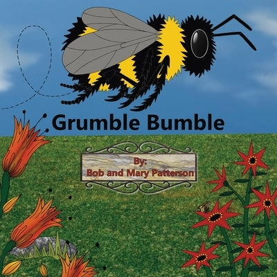 Grumble Bumble by Patterson, Bob