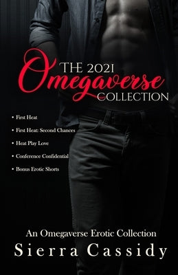 The 2021 Omegaverse Collection by Cassidy, Sierra