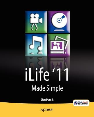 Ilife '11 Made Simple by Durdik, Glen