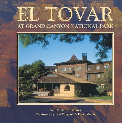 El Tovar by Barnes, Christine