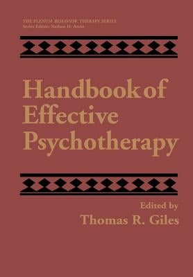 Handbook of Effective Psychotherapy by Giles, Thomas R.