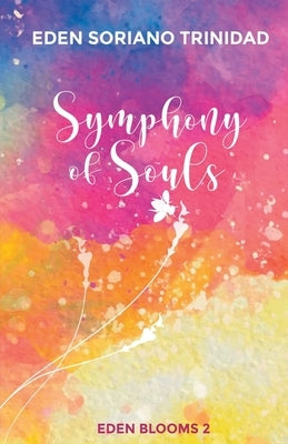Symphony of Souls by Soriano, Eden Trinidad
