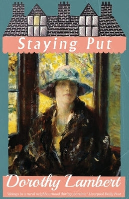 Staying Put by Lambert, Dorothy