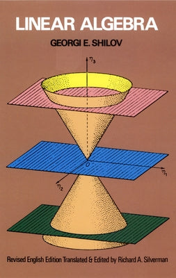 Linear Algebra by Shilov, Georgi E.