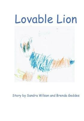 Lovable Lion by Wilson, Sandra