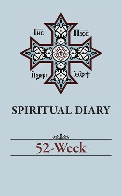 Spiritual Diary: 52-Week by Dawood, Father Simon
