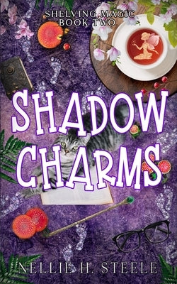 Shadow Charms by Steele, Nellie H.
