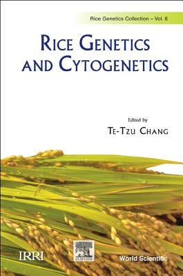 Rice Genetics and Cytogenetics - Proceedings of the Symposium by Chang, Te-Tzu