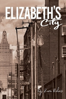 Elizabeth's City by Rabas, Kevin