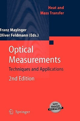Optical Measurements: Techniques and Applications by Feldmann, Oliver