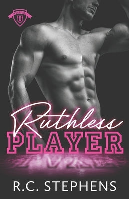 Ruthless Player: A College Hockey Romance (Westfall U Series) by Stephens, R. C.