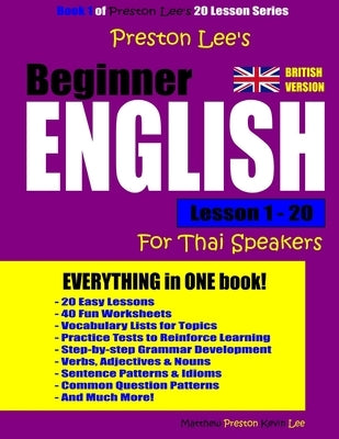 Preston Lee's Beginner English Lesson 1 - 20 For Thai Speakers (British) by Lee, Kevin