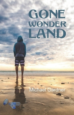 Gone Wonder Land by Gardner, Michael